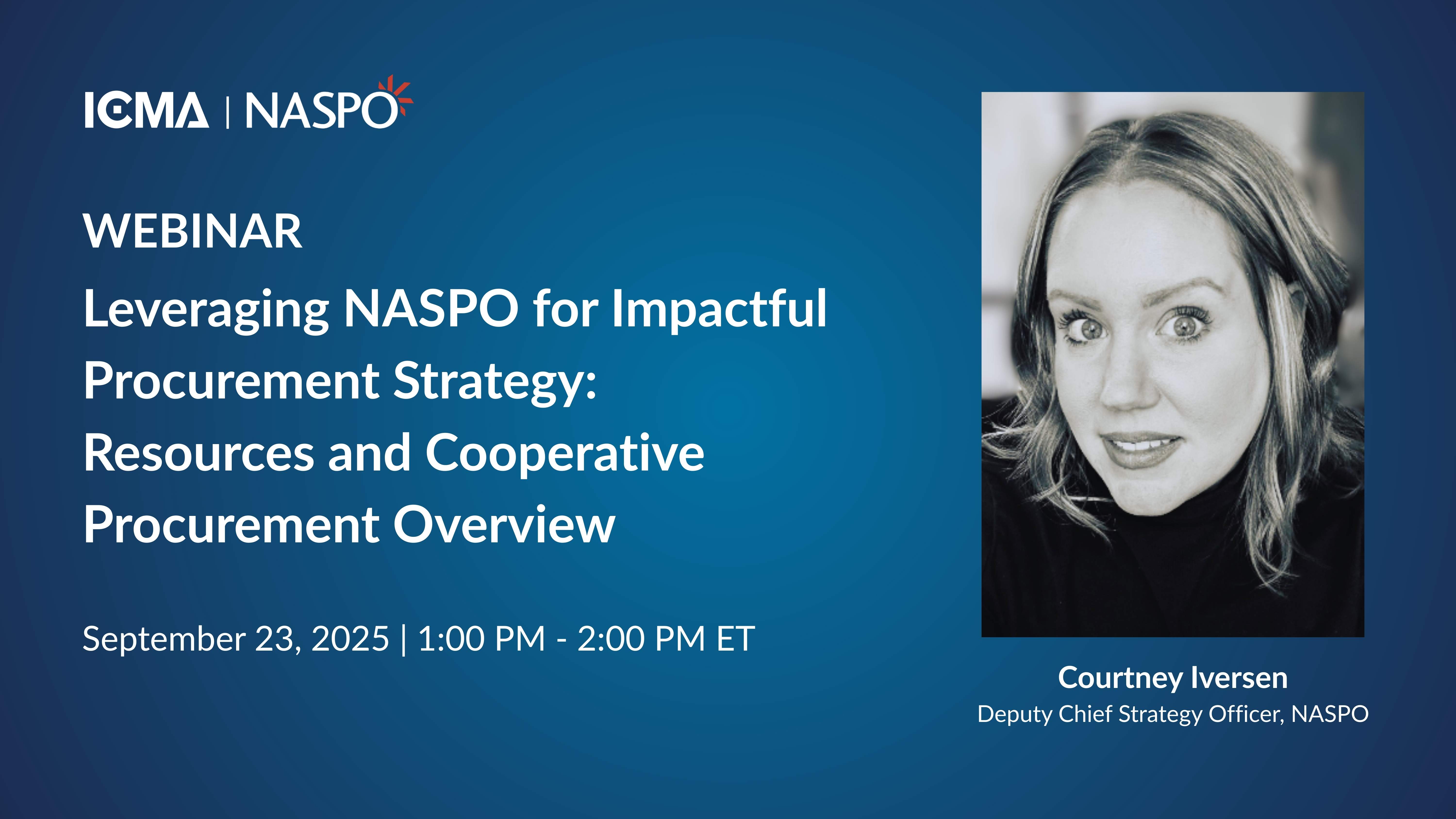 Webinar about Leveraging NASPO for Impactful Procurement Strategy: Resources and Cooperative Procurement Overview