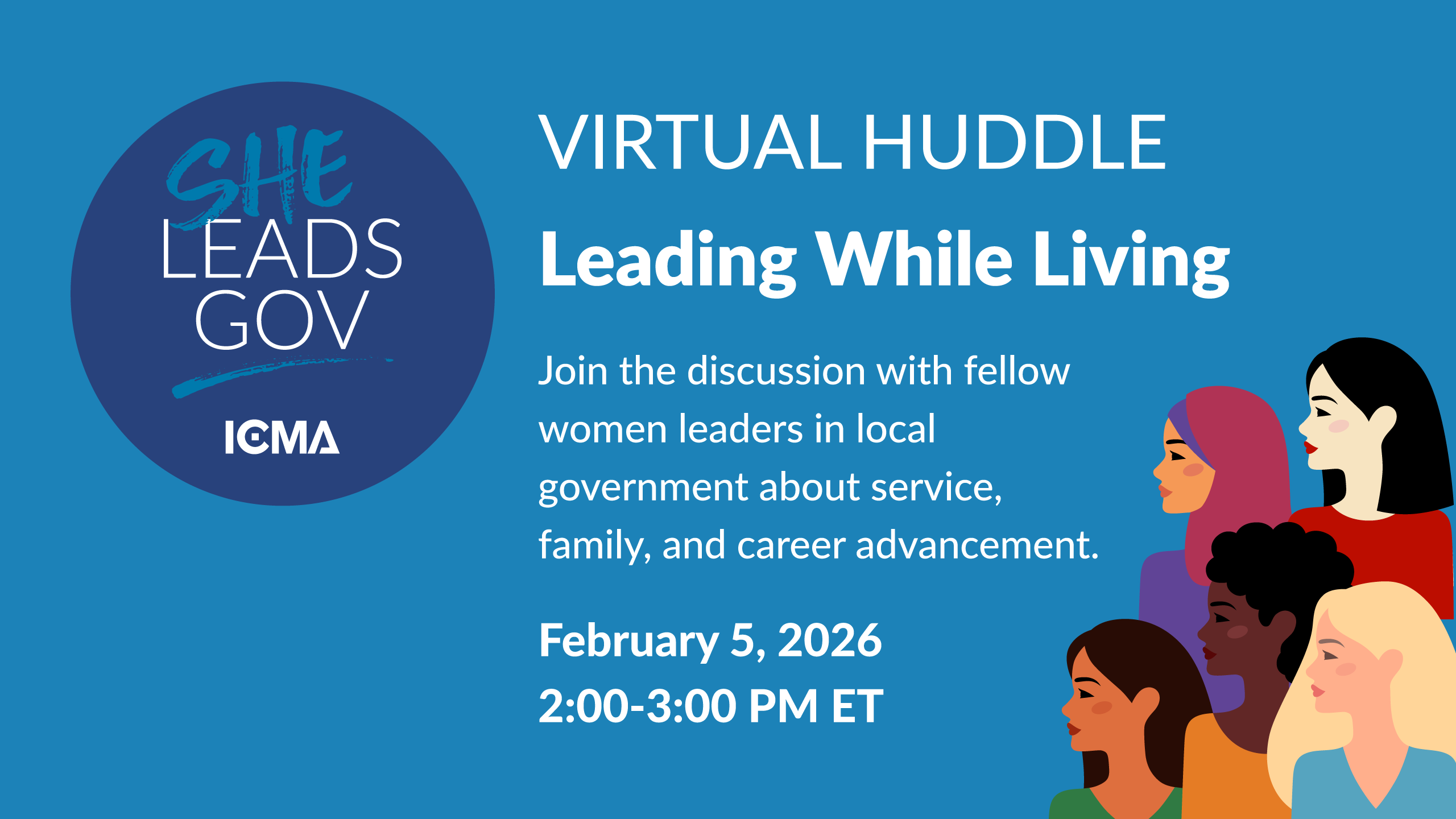 SheLeadsGov Virtual Huddle: Leading While Living