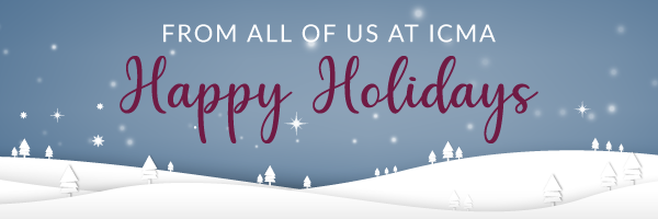 happy holidays from all of us at icma