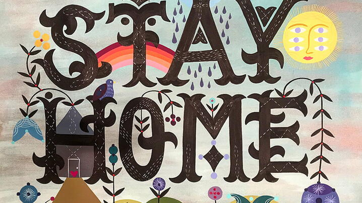 Stay Home by Bunnie Reiss. Contribute to and download this and other free COVID-19 related art at coverthewallswithhope.weebly.com