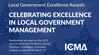 Nominations closing soon for ICMA Local Government Excellence Awards