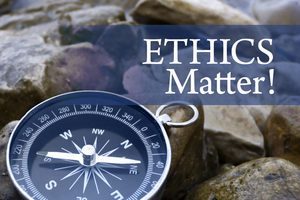 Ethics Matter!